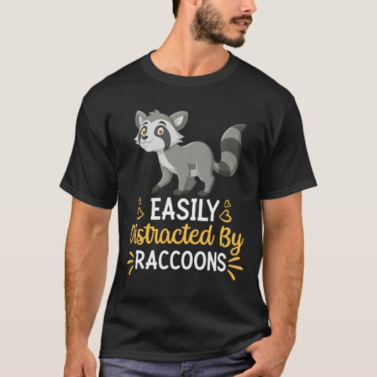 アライグマに簡単に気を取られる Tシャツ (正面)