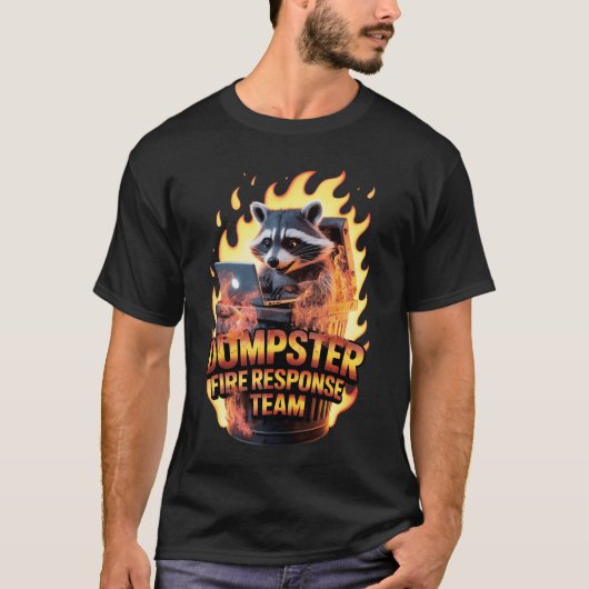 アライグマのダンプスター火災対応チームの混乱のMeme Tシャツ (正面)