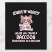 アライグマの恋人は常にアライグマ ワインラベル (シングルラベル)