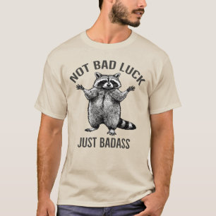 アライグマは運が悪いわけじゃない、ただの強者フェミニストパワー Tシャツ
