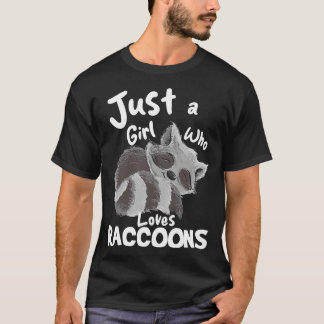 アライグマを愛しているだけの女の子 Tシャツ