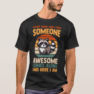 アライグマ・サムワン Tシャツ