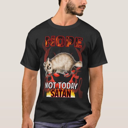 アライグマ Not Today Satan 09 Tシャツ (正面)
