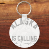 アラスカが呼び出している私は行かねばならない – Grizzly Bear Mou キーホルダー (正面)