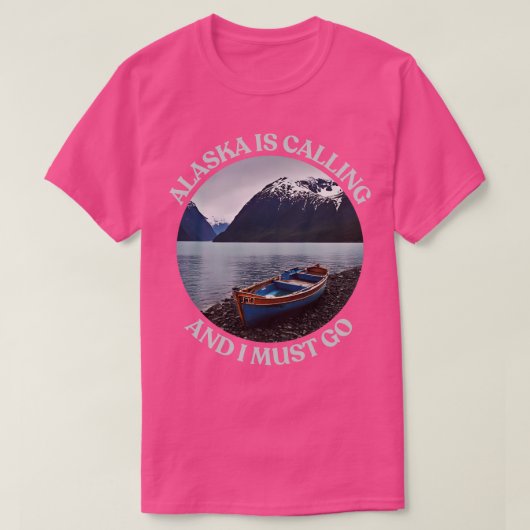 アラスカが呼び出し中で、Tシャツを着に行かねばならない Tシャツ (デザイン正面)