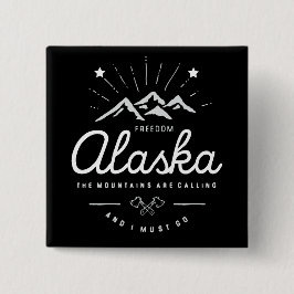 アラスカの山々は、私はモノダーク行かなければならないと呼んでいる 缶バッジ
