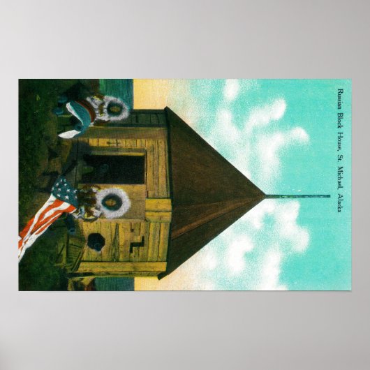 アラスロシアのカ州セント・マイケルにあるBlock House ポスター (正面)