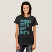 アラバマ州マーティン湖の夏の日々 Tシャツ (正面フル)