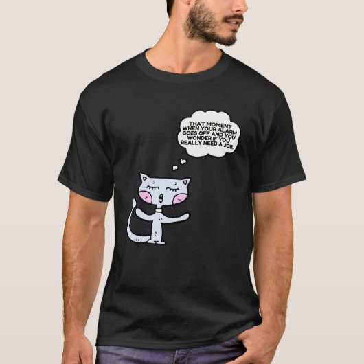 アラームが鳴った時のあの瞬間 ネコ Tシャツ (正面)