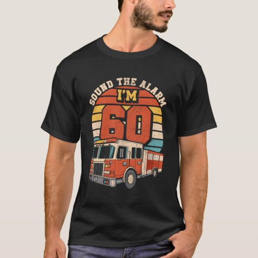 アラームを鳴らす60消防士60T Tシャツ (正面)