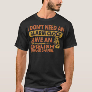 アラーム時計不要英語スプリンガースパニエル犬 Tシャツ