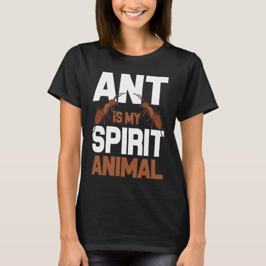 アリは私の霊動物I AntファームI Ant Tシャツ (正面)