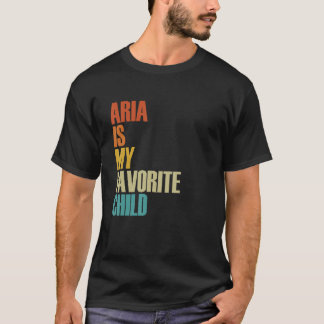 アリアは私のお気に入りの子アリアだ Tシャツ