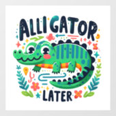 アリゲーターの後 ウィンドウサイン (シート)