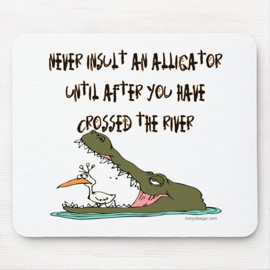 アリゲーターユーモアマウスパッドを侮辱しない マウスパッド (正面)