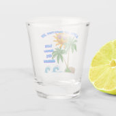 アリゾナ州ハバスシティの方が生活が良い ショットグラス (裏面)