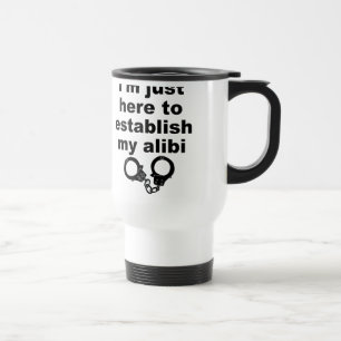 アリバイを確立中 Funny Travel Mug トラベルマグ