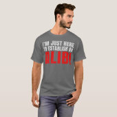 アリバイを証明するためだけにここに来た レトロ Tシャツ (正面フル)