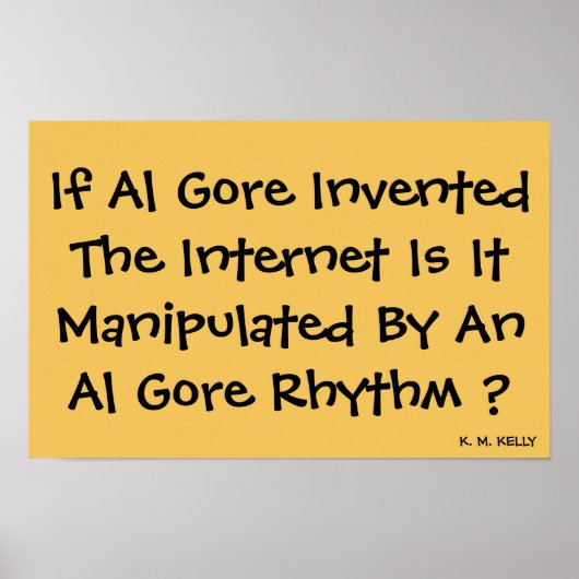 アルもしゴアがインターネットを発明 – プリント (正面)