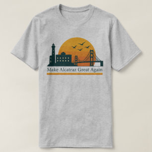 アルカトラズを再び偉大に - 風刺政治Tシャツ Tシャツ