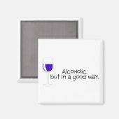 アルコールはあるが、良い方法でワインを飲む マグネット (正面/裏面)