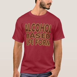 アルコールはLifeformの飲むTシャツを基づかせていました。 Tシャツ
