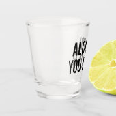 アルコールユーレイターおもしろい引用文 ショットグラス (左)