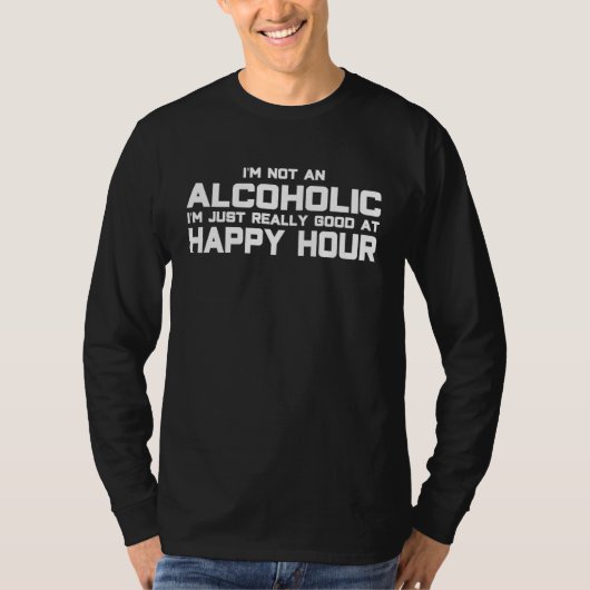 アルコール依存症ではない 陽気なパーティーのひととき Tシャツ (正面)