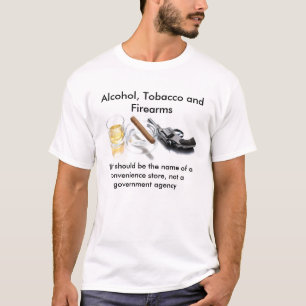アルコール、タバコおよび火器 Tシャツ