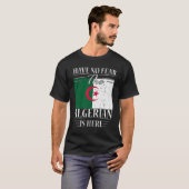 アルジェリア人がここにいる恐れはない Tシャツ (正面フル)