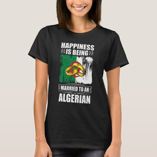 アルジェリア結婚したアルジェリアにとって幸福は Tシャツ (正面)