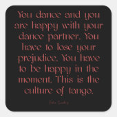 アルゼンチンタンゴカルチャーオブタンゴ引用文 スクエアシール (正面)