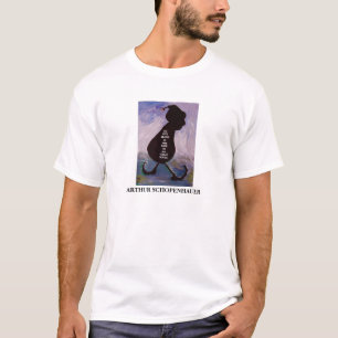 アルトゥル・ショーペンハウアーの引用文-ワイシャツ Tシャツ