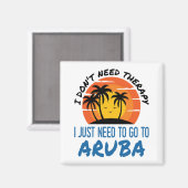 アルバに行く必要のあるセラピーは必要ない マグネット (正面/裏面)