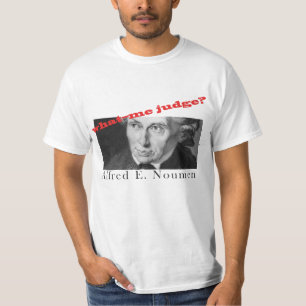 アルフレッドE. Noumen: 何--私裁判官か。 Tシャツ