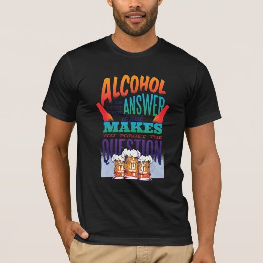 アルホコルは答えではない Tシャツ (正面)