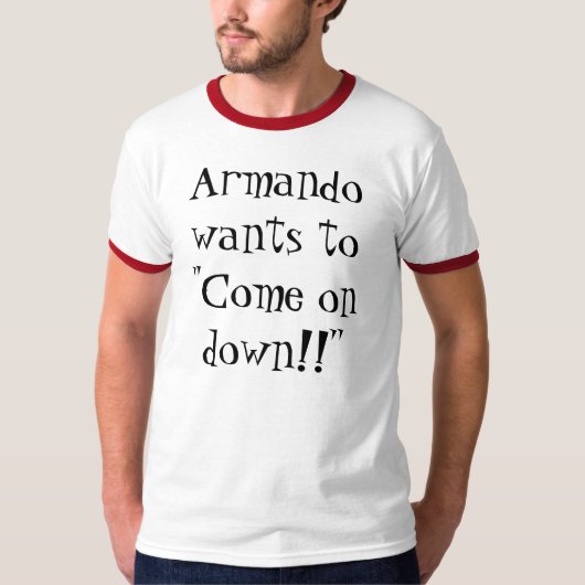 アルマンドは"進展されてほしいです!! " Tシャツ (正面)