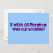 アル・フランケンが私の上院議員だったらいいのに ポストカード (正面/裏面)