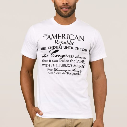 アレクシス・ド・トクヴィルの引用文: アメリカの寿命 Tシャツ (正面)
