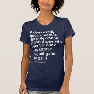 アレクシス・ド・トクヴィルの引用文 Tシャツ