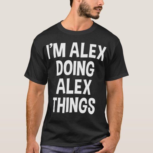 アレックスでAlex Things おもしろいことわざ Tシャツ (正面)