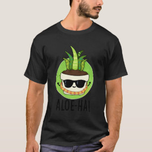 アロエハアロエおもしろいプン Tシャツ