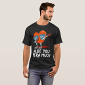 アロエヴェラ多くのバレンタインデーのユーモア Tシャツ (正面フル)