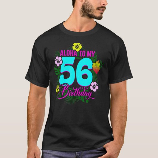 アロハへ私の56誕生日56歳 Tシャツ (正面)