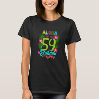 アロハへ私の59誕生日59歳 Tシャツ