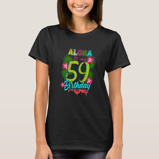 アロハへ私の59誕生日59歳 Tシャツ (正面)