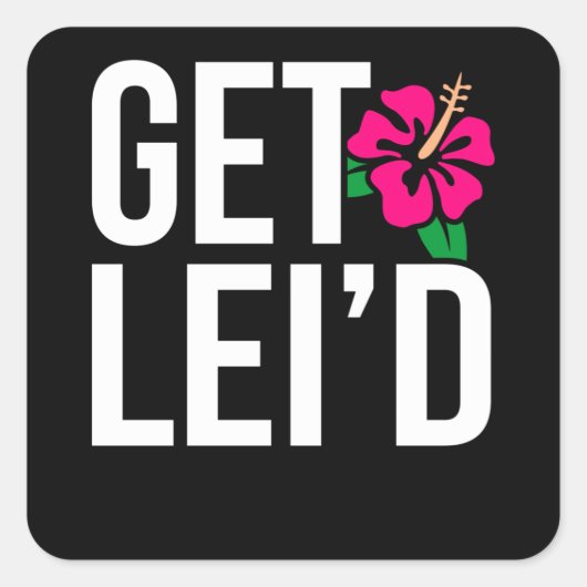 アロハハワイアンゲットレイドハワイアンレイデイ スクエアシール (正面)