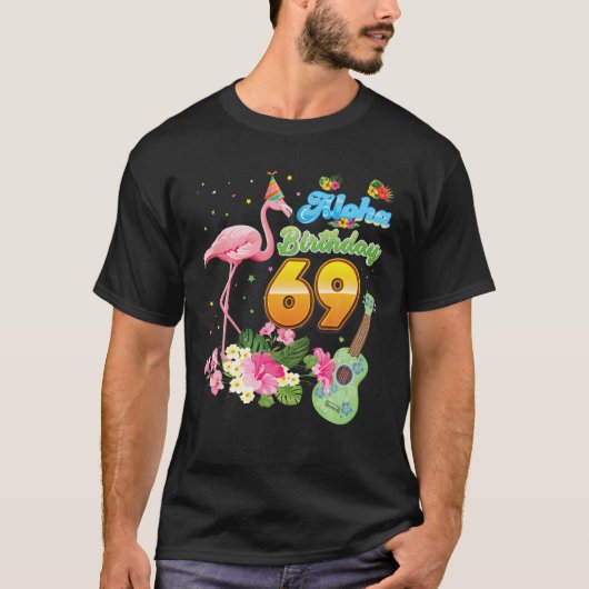 アロハハワイ69誕生日69歳フラミンゴH Tシャツ (正面)
