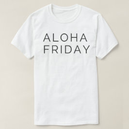 アロハ金曜日 Tシャツ