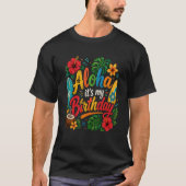 アロハ 誕生日 ハイビスカス ハワイ Tシャツ (正面)
